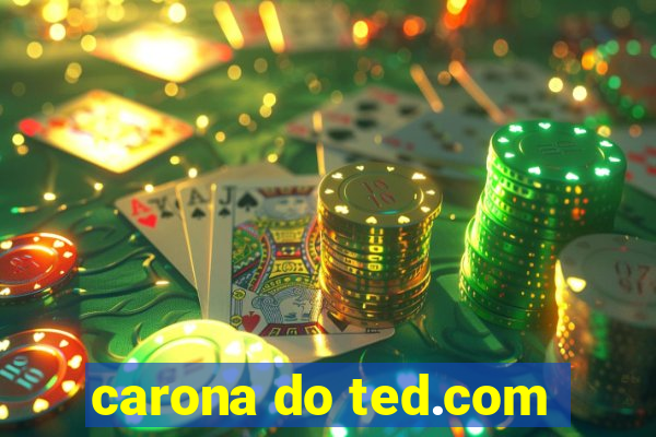 carona do ted.com